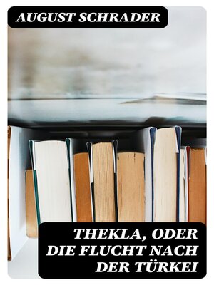 cover image of Thekla, oder die Flucht nach der Türkei